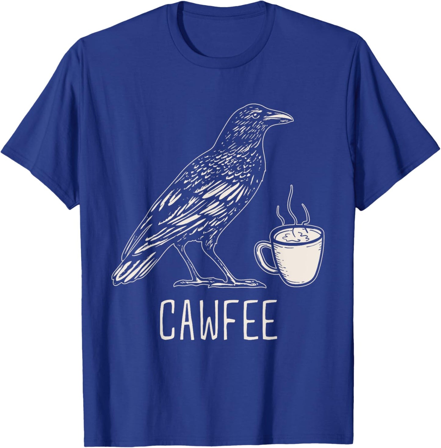 Cawfee Caw Coffee Lover Bird Pun Sayings T-Shirt - T-Shirt | Royal