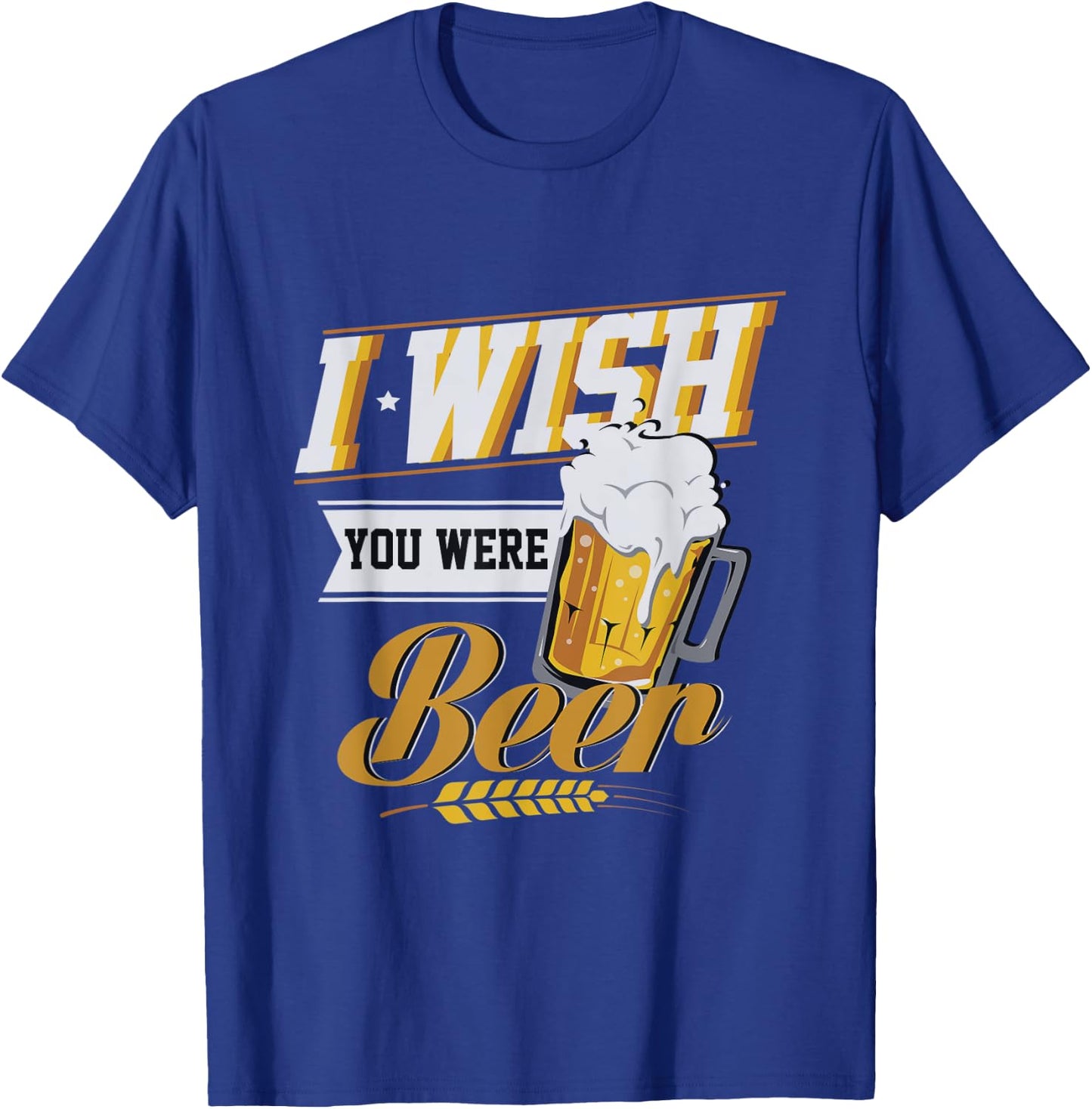 Funny I Wish You Were Beer Vintage T-Shirt - T-Shirt | Royal