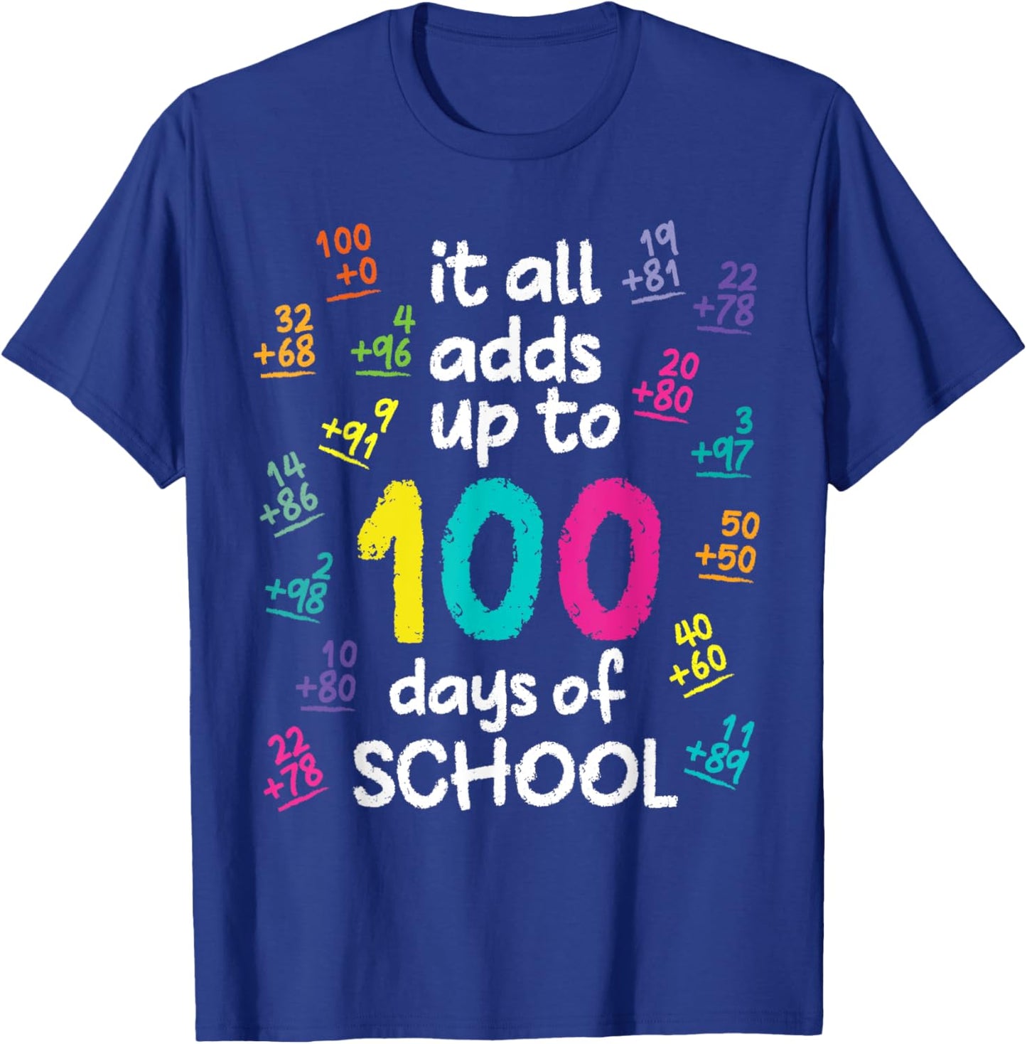 Cool 100 Days Of School Math Addition Funny Teacher Student T-Shirt - T-Shirt | Royal