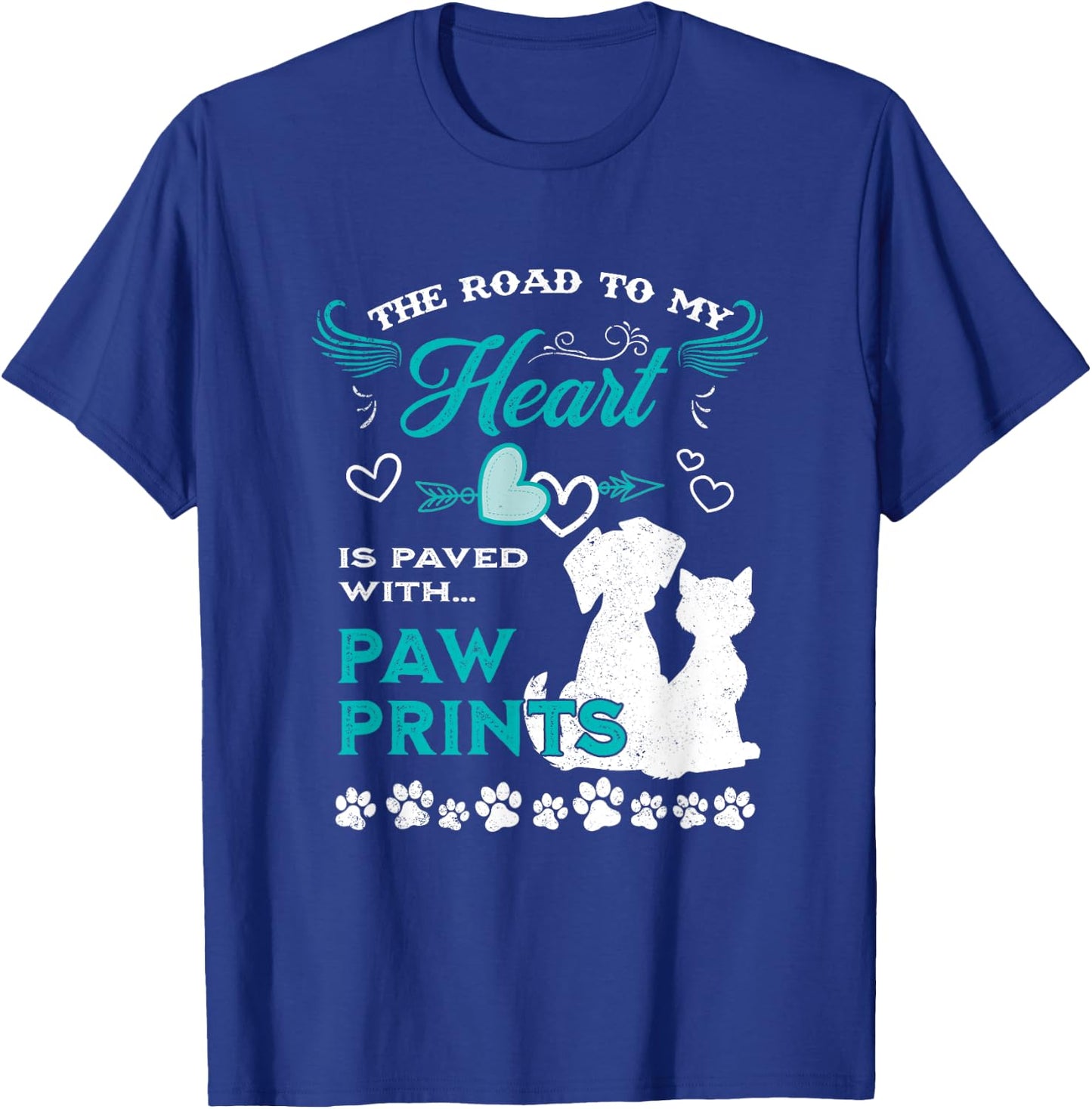 Dog Lovers The Road To My Heart Is Paved With Paw Prints Cat Women Girls Kids T-Shirt - T-Shirt | Royal
