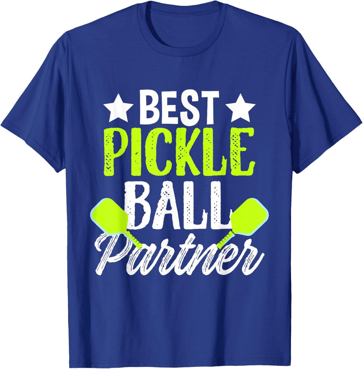 Best Pickleball Partner Sport Paddle Dink Table Tennis Game T-Shirt - T-Shirt | Royal