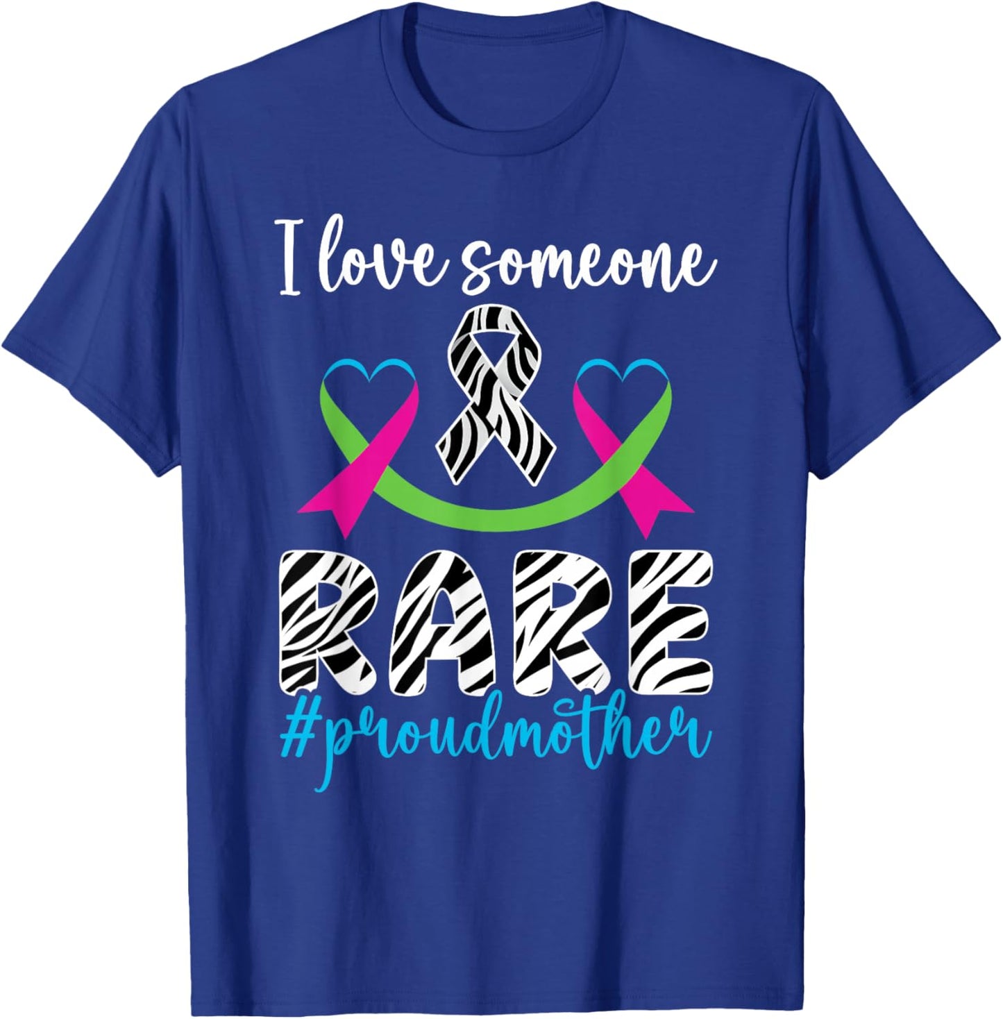 Proud Mother Rare Disease Warrior Rare Disease Awareness T-Shirt - T-Shirt | Royal