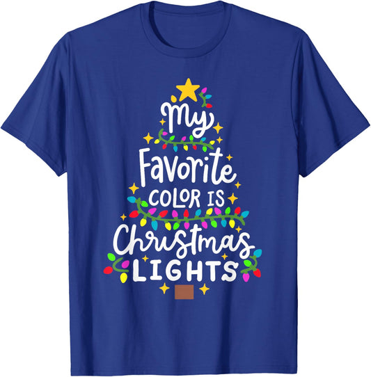 My Favorite Color Is Christmas Lights Funny Xmas Men Women T-Shirt - T-Shirt | Royal