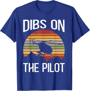 Dibs On The Pilot T-Shirt - T-Shirt | Royal