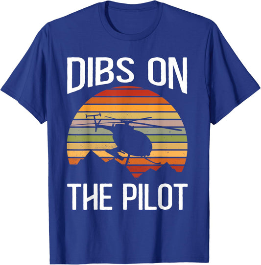 Dibs On The Pilot T-Shirt - T-Shirt | Royal