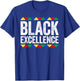 Black Excellence Shirt Black History Month T-Shirt - T-Shirt | Royal