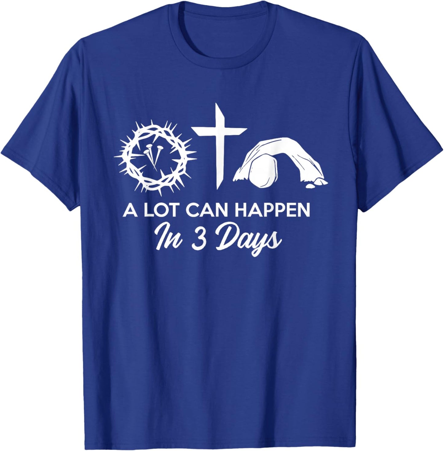 Alot Can Happen In 3 Days simple - Hallelujah Easter T-Shirt - T-Shirt | Royal