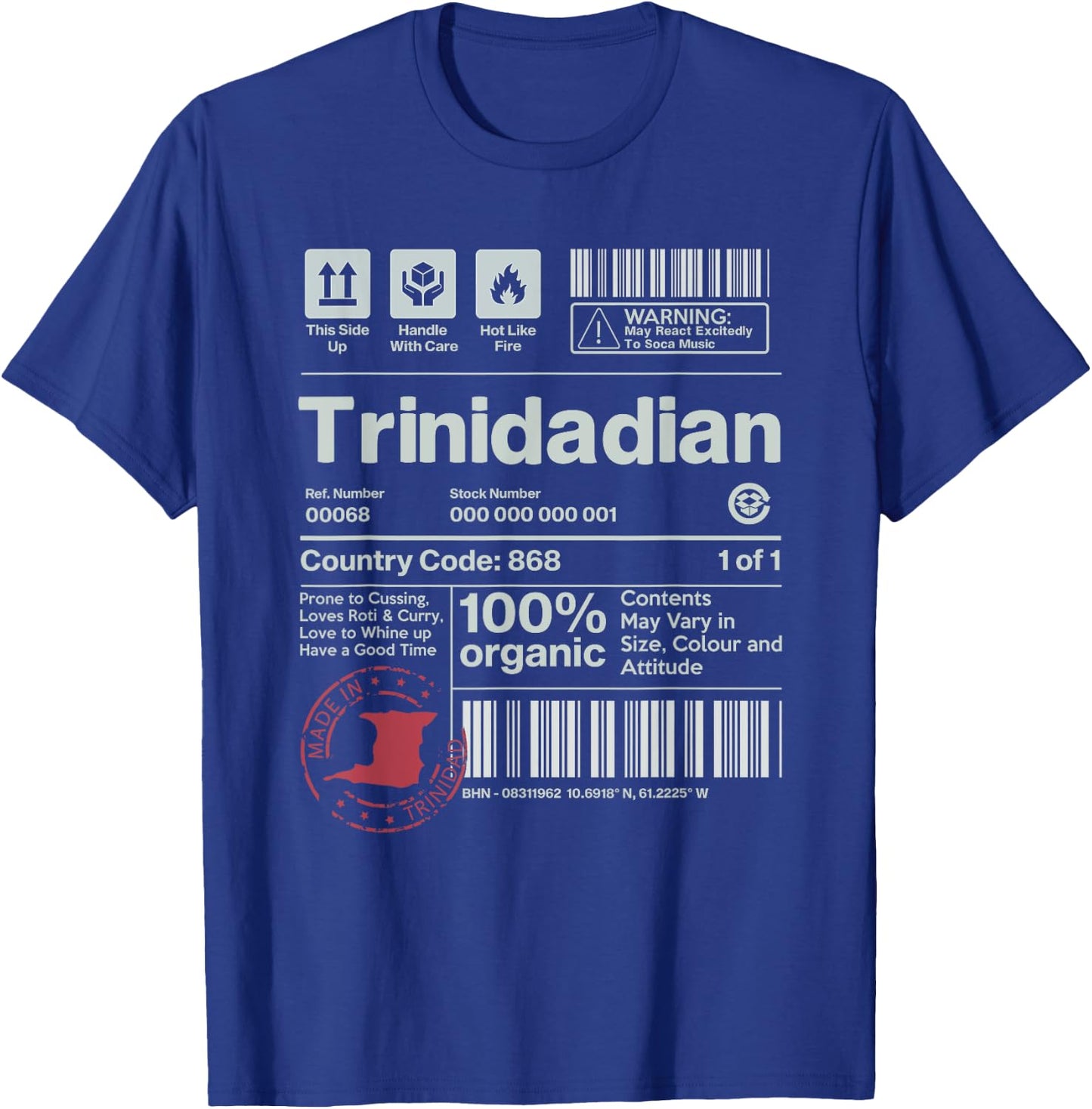 Trinidadian 100% Organic! Funny Trini Heritage Gift T-Shirt - T-Shirt | Royal