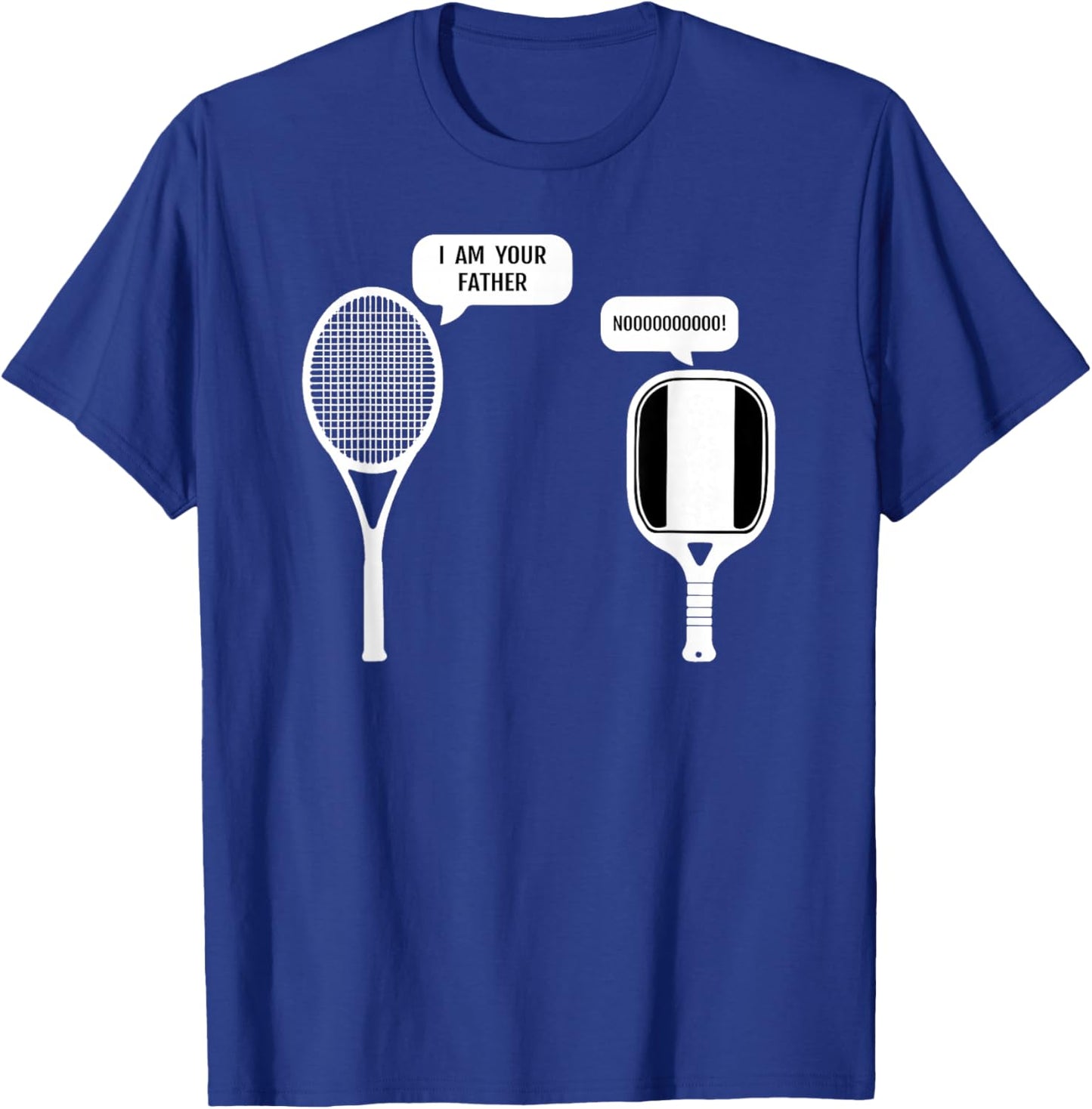 I Am Your Father Funny Pickleball Tennis Racket T-Shirt - T-Shirt | Royal