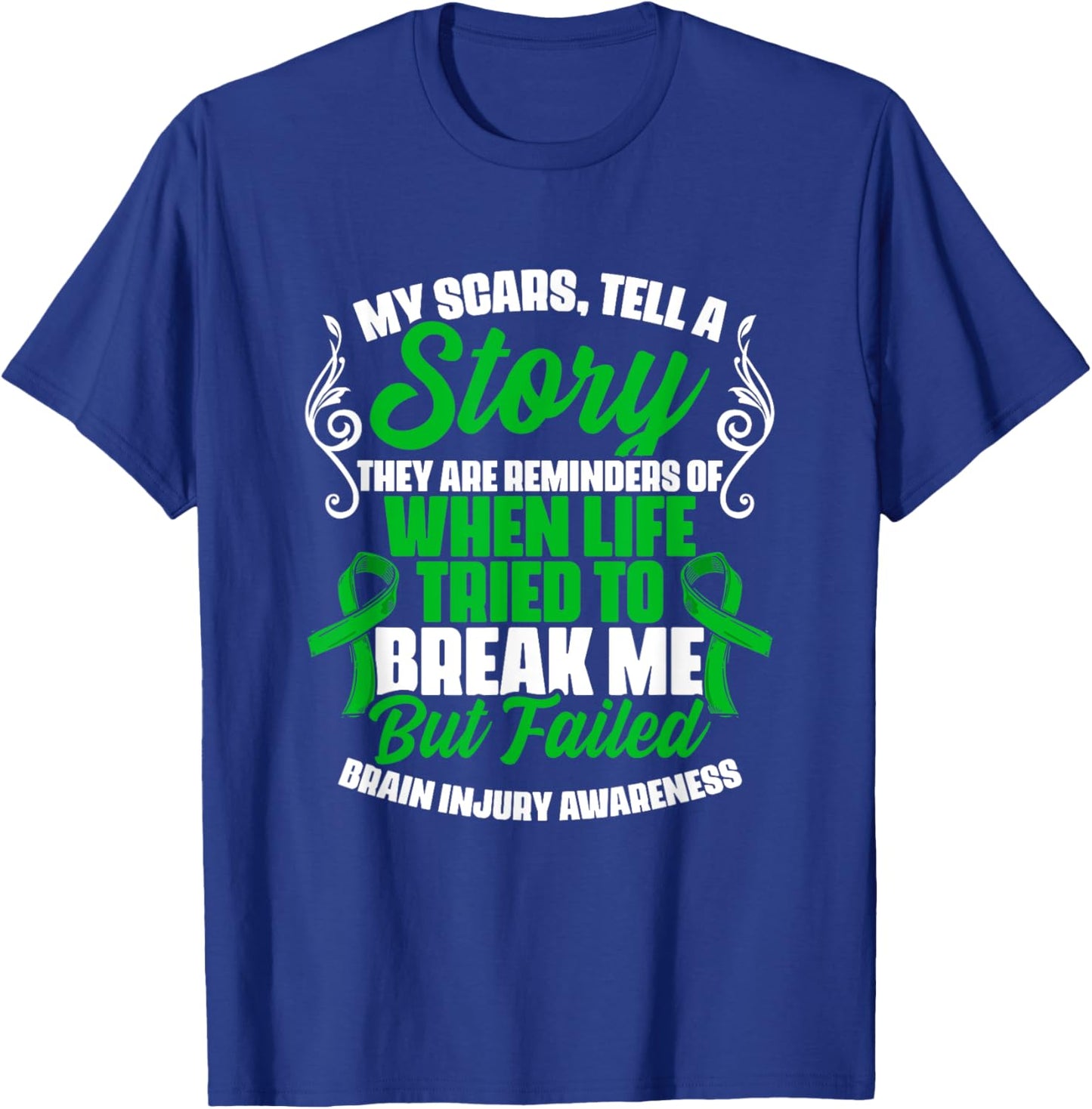 Scars Tell Story Traumatic Brain Injury Support TBI Survivor T-Shirt - T-Shirt | Royal