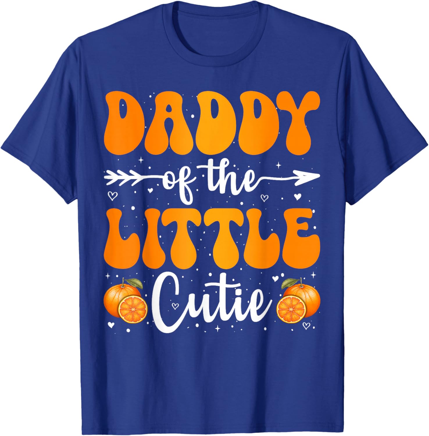 Daddy Of The Little Cutie Orange Clementine Birthday Party T-Shirt - T-Shirt | Royal