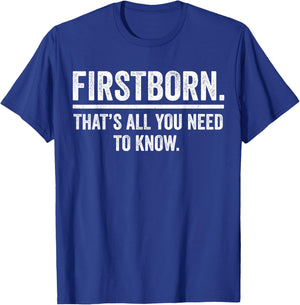 Firstborn Funny Oldest Child Humor Eldest Sibling Rivalry T-Shirt - T-Shirt | Royal