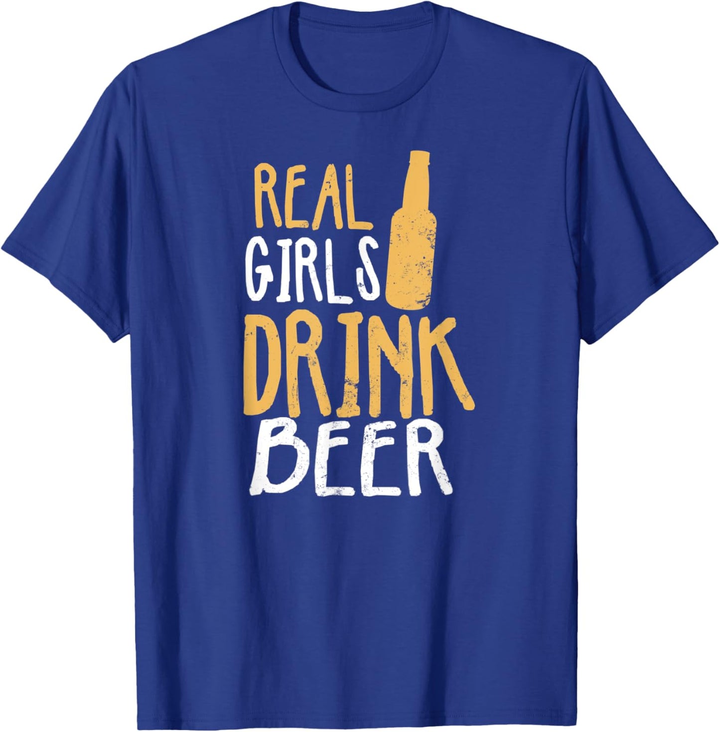Beer Babe Design Real Girls Drink Beer Gift T-Shirt - T-Shirt | Royal