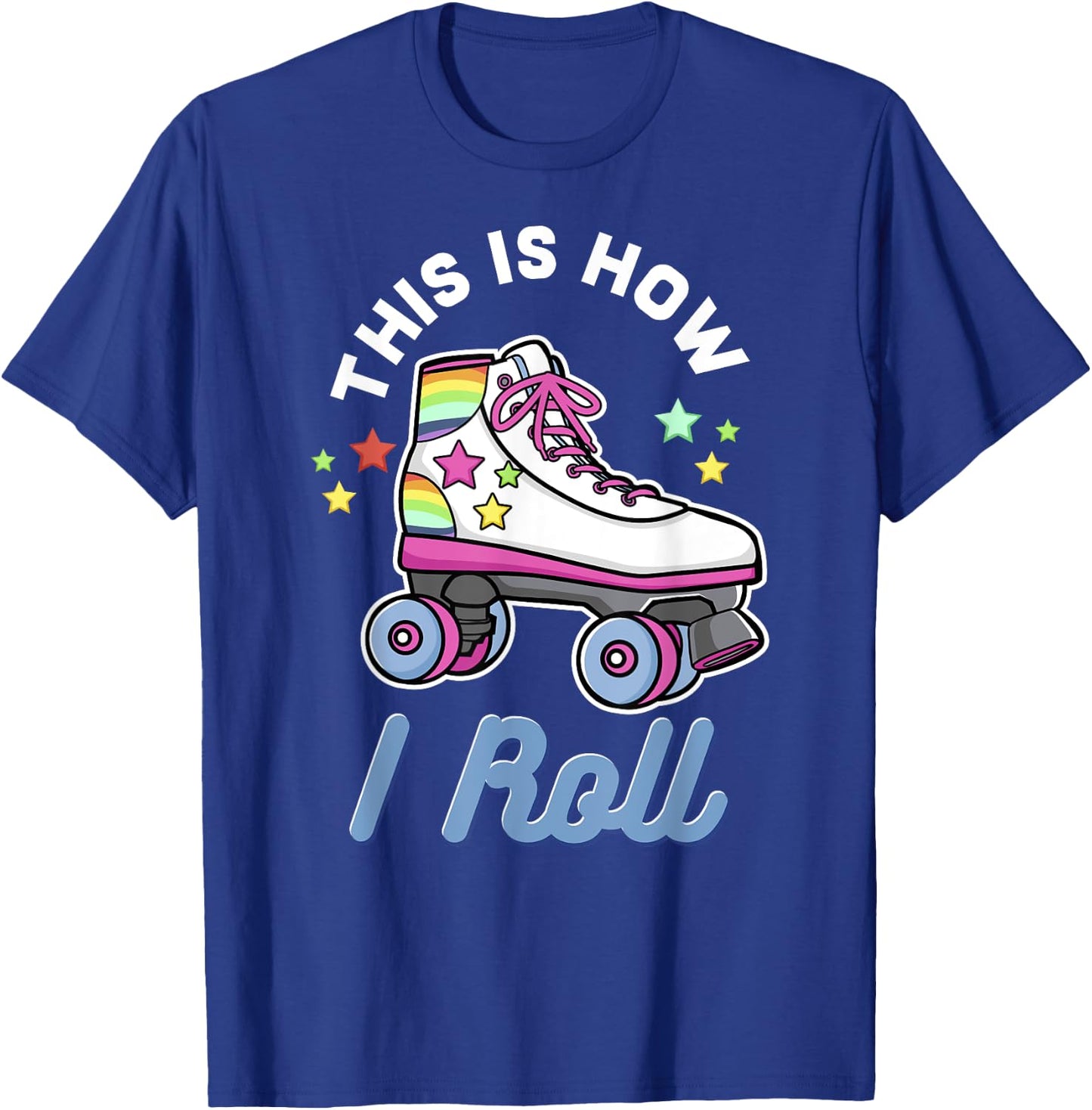 Funny Roller Girl Roller Skate Gift Design Idea T-Shirt - T-Shirt | Royal