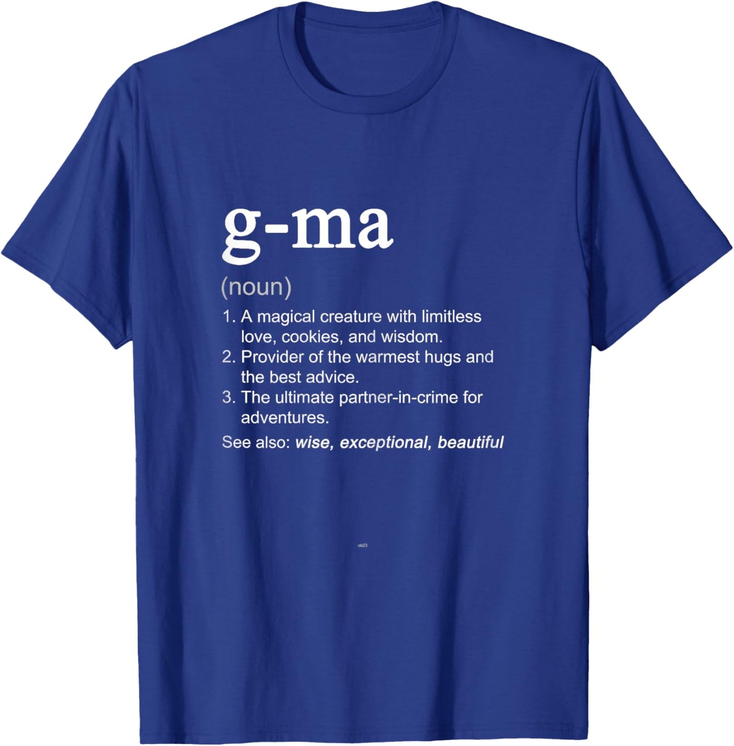 G-Ma Definition Funny Mother's Day Noun GMa T-Shirt - T-Shirt | Royal