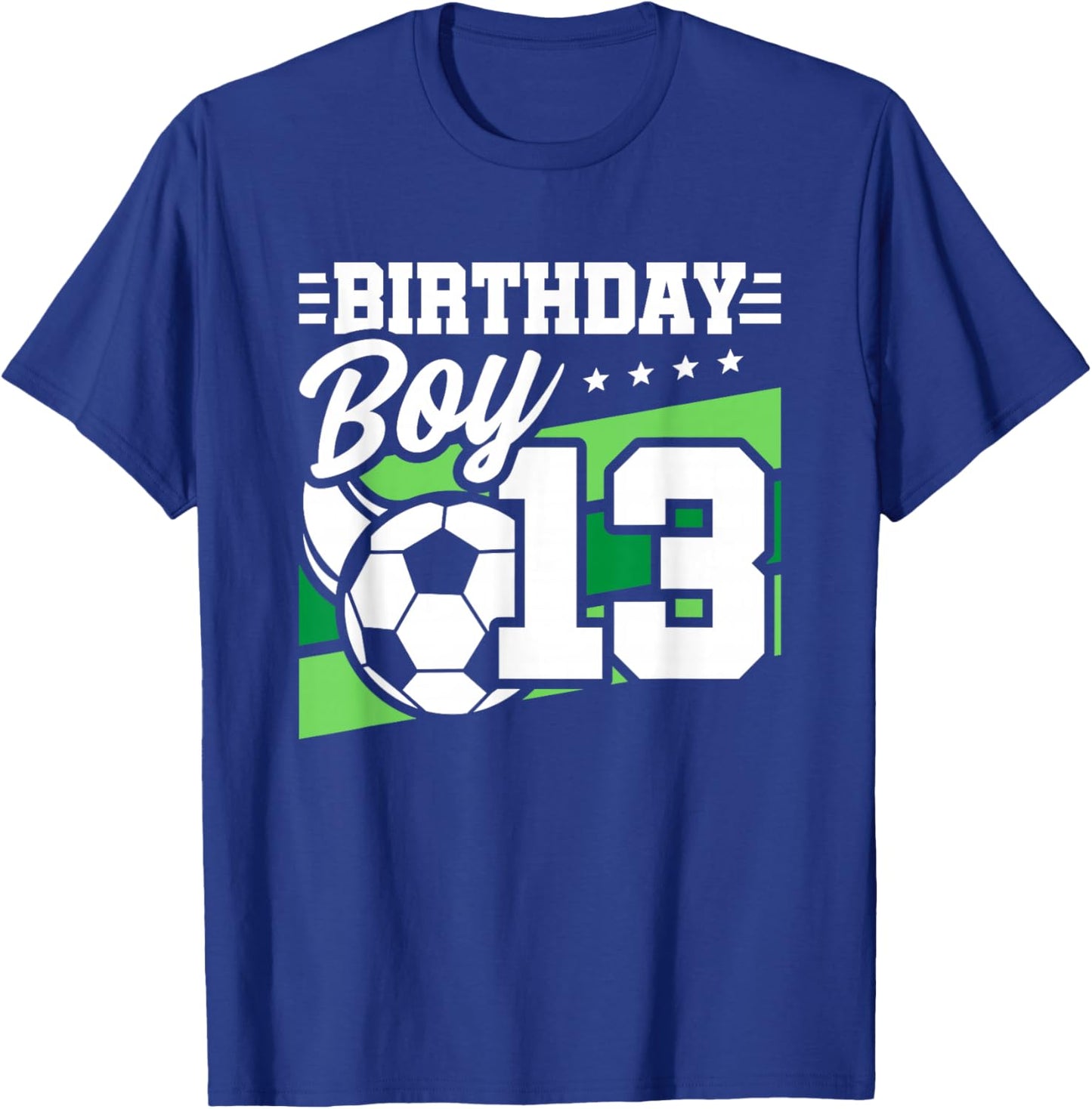 Soccer Birthday Party - 13 Year Old Boy - 13th Birthday T-Shirt - T-Shirt | Royal