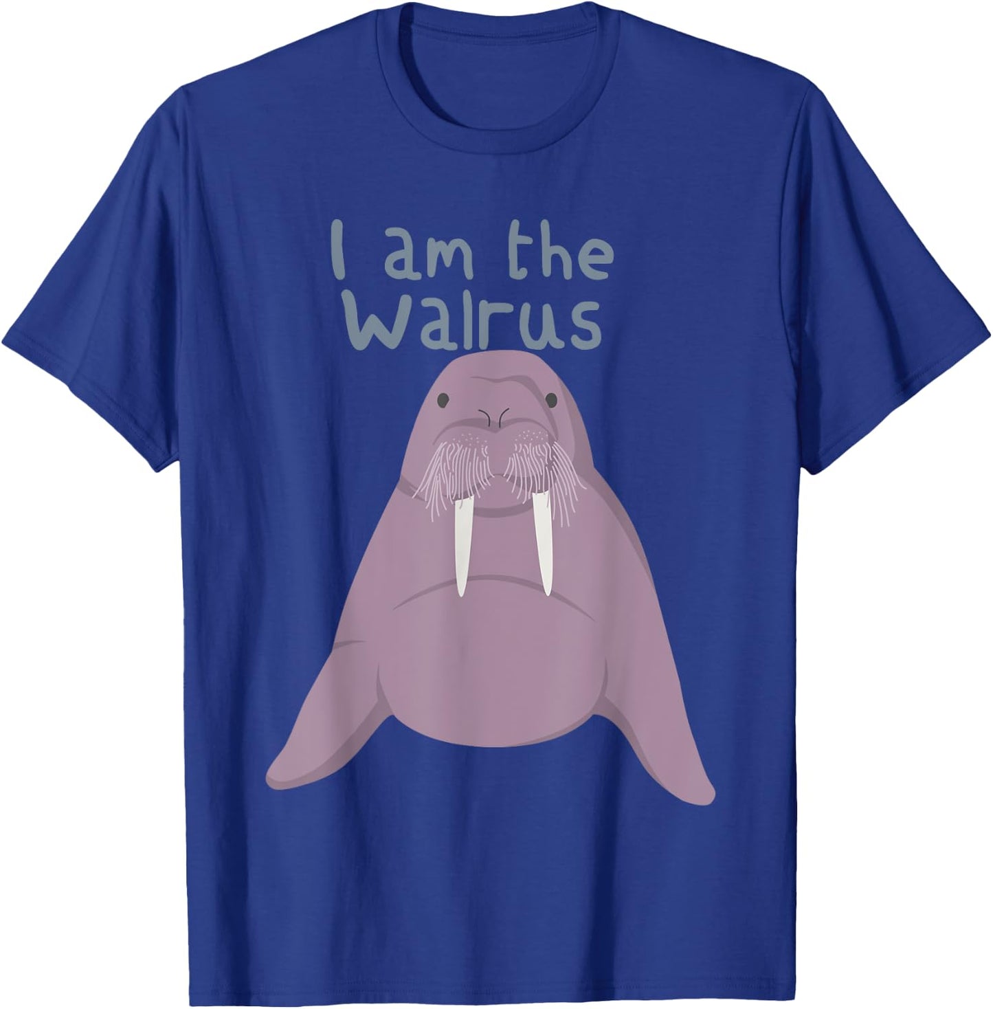 I Am The Walrus T-Shirt - T-Shirt | Royal