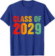 Class Of 2029 Grow With Me Graduation First Day Of School T-Shirt - T-Shirt | Royal