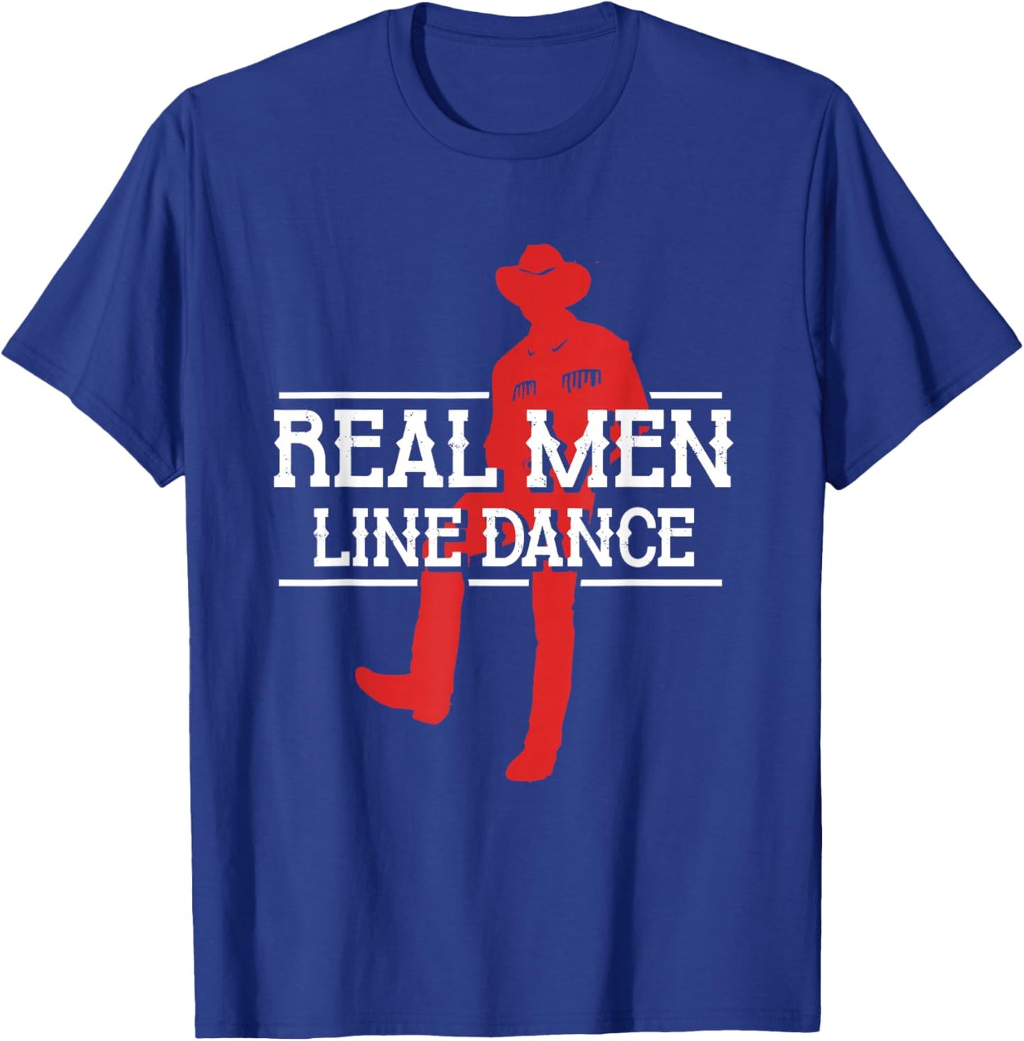 Real Men Line Dance | Western Country Dancing | Linedancer T-Shirt - T-Shirt | Royal