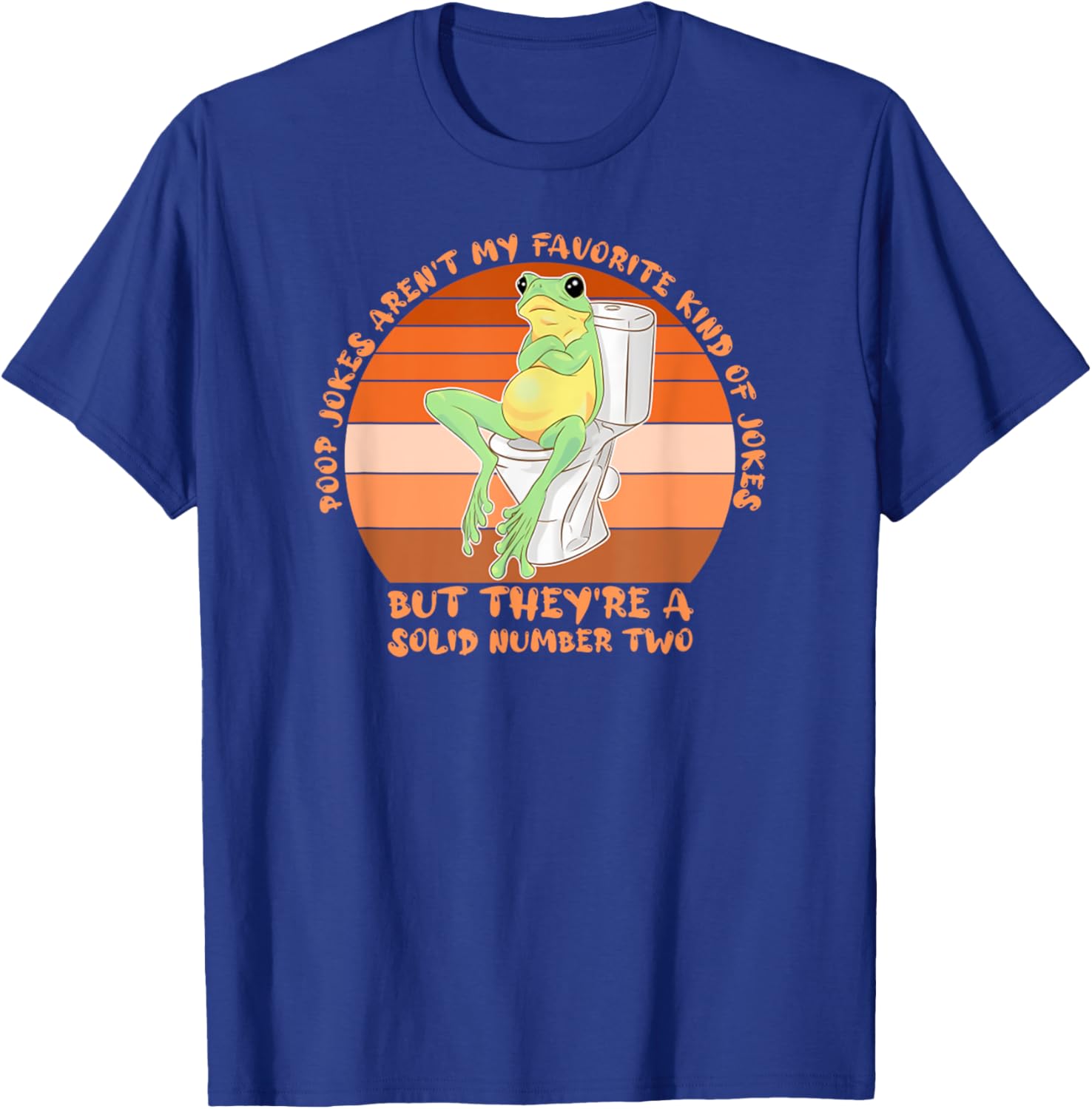 Poop Jokes Aren't Favorite Kind Of Jokes Funny Frog Meme T-Shirt - T-Shirt | Royal