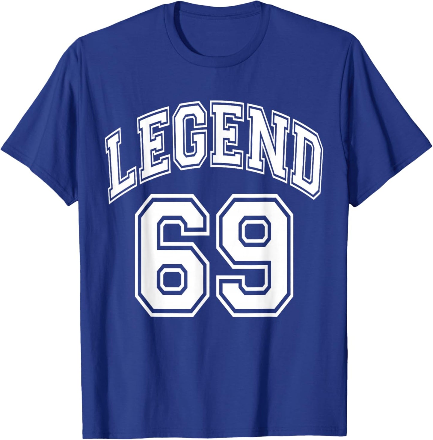 Legend 69 Number Varsity Team - 69th Birthday & 69 Years Old T-Shirt - T-Shirt | Royal