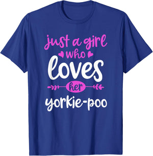 Just a Girl Who Loves Her Yorkie-Poo T-Shirt - T-Shirt | Royal
