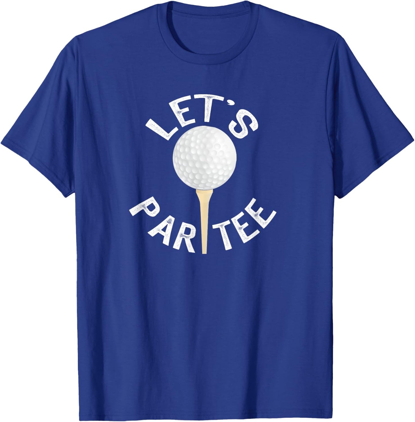 Let's Partee Funny Golf Pun T-Shirt - T-Shirt | Royal