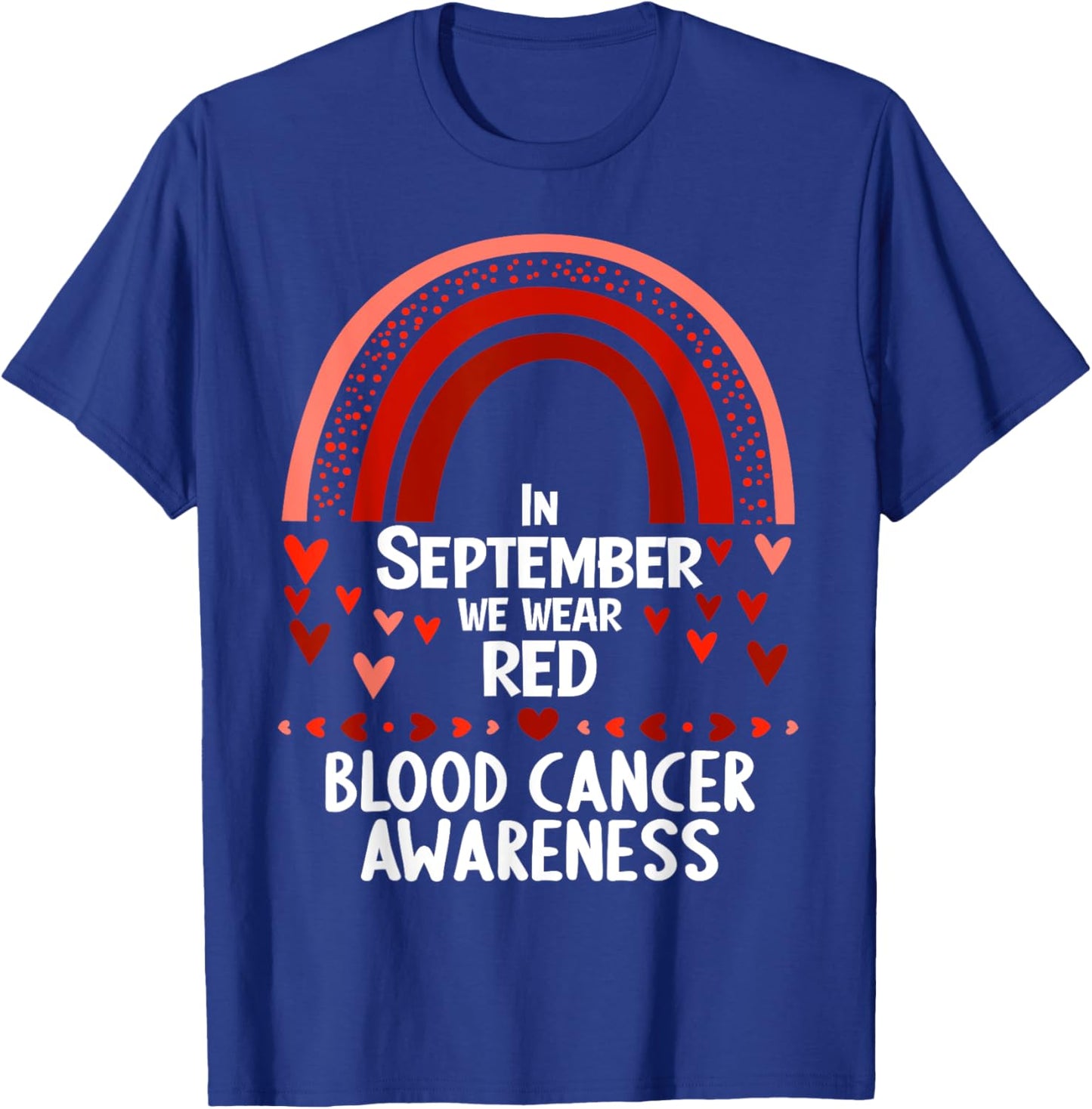 In september we wear red blood cancer awareness T-Shirt - T-Shirt | Royal