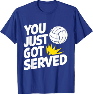 You Just Got Served Funny Volleyball Player Quote T-Shirt - T-Shirt | Royal