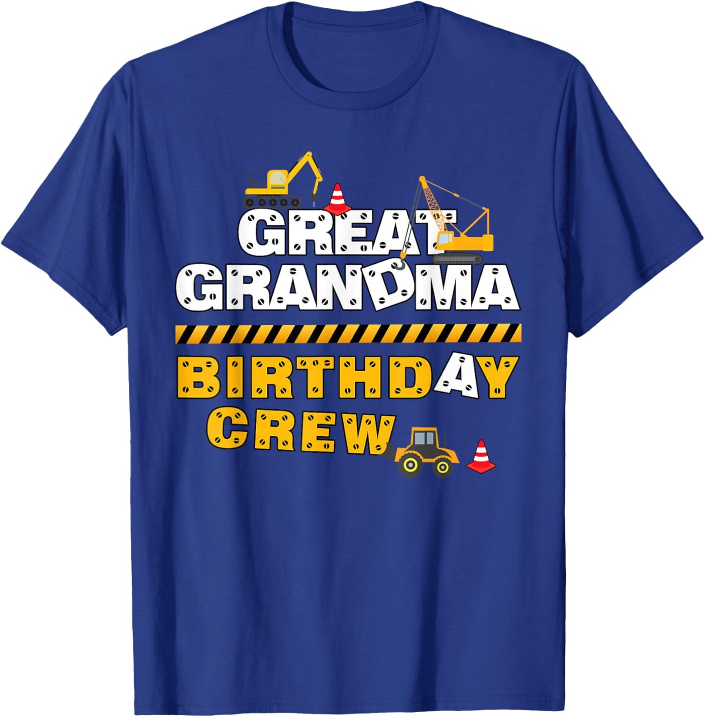 Great Grandma Birthday Crew Construction Family Birthday T-Shirt - T-Shirt | Royal