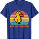 Got Any Grapes Duck Vintage Design T-Shirt - T-Shirt | Royal