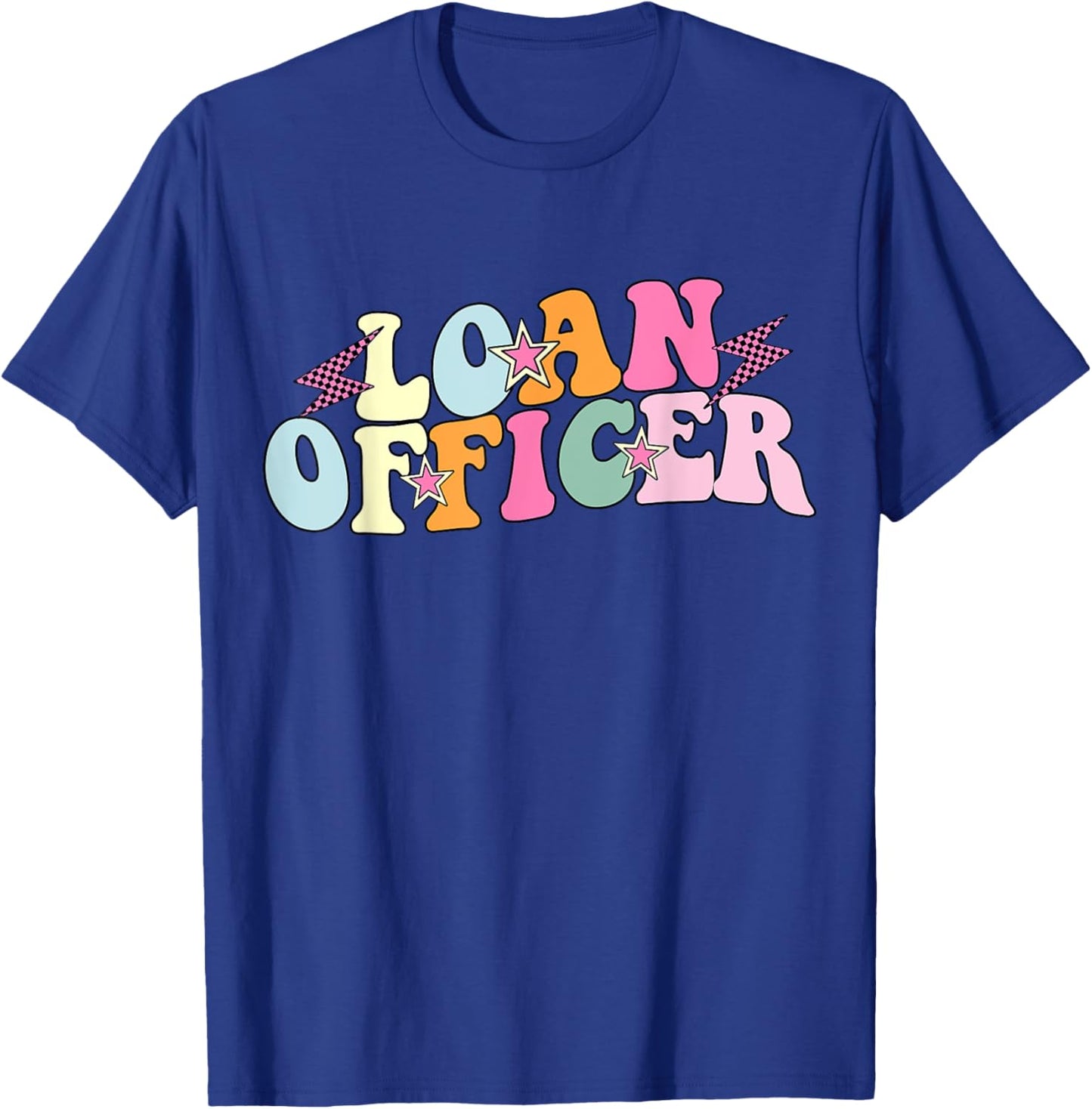 Cute Loan Officer Life Mortgage Loan Officer T-Shirt - T-Shirt | Royal