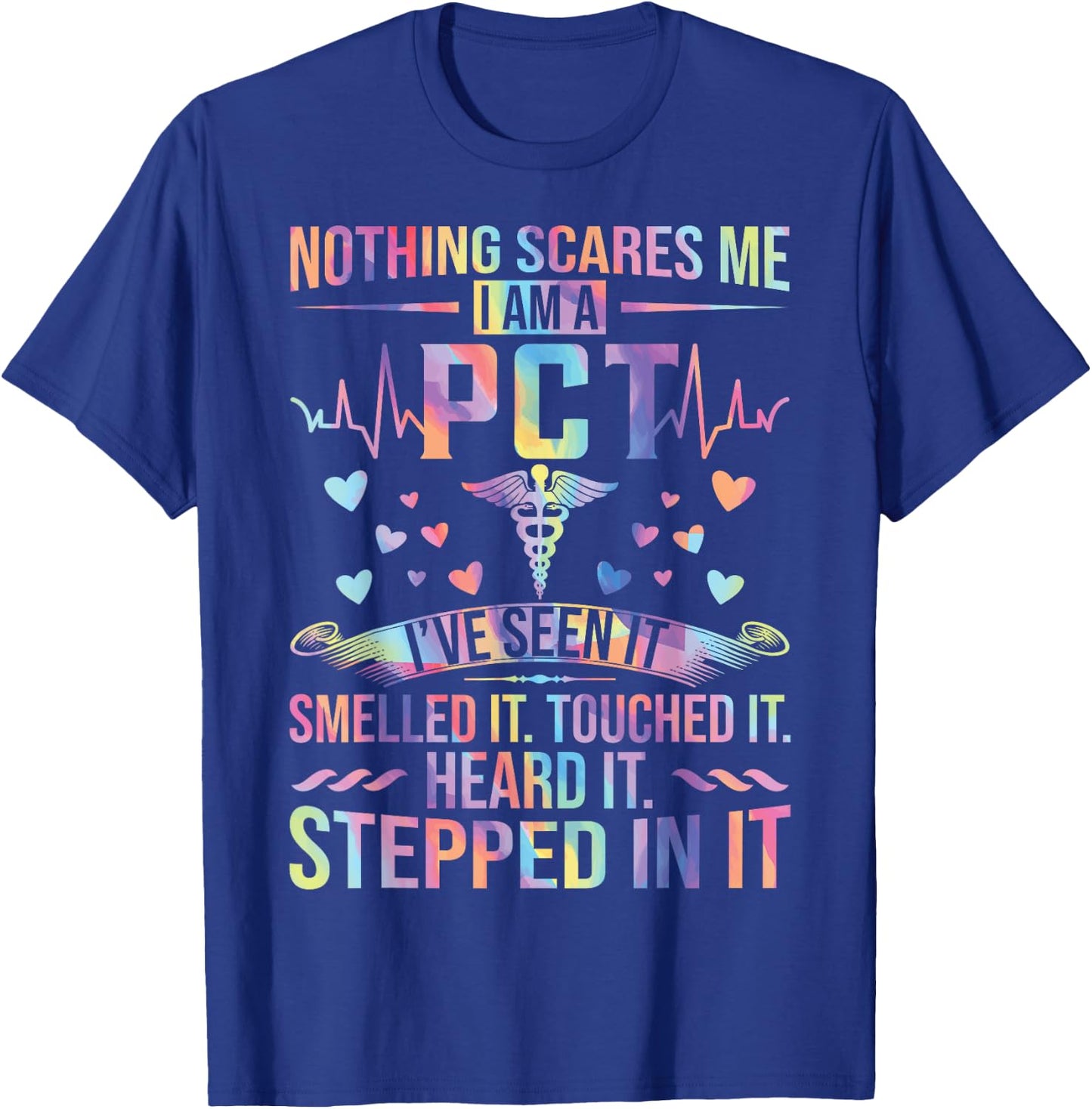 PCT Week Nothing Scares Me Funny Patient Care Technician T-Shirt - T-Shirt | Royal