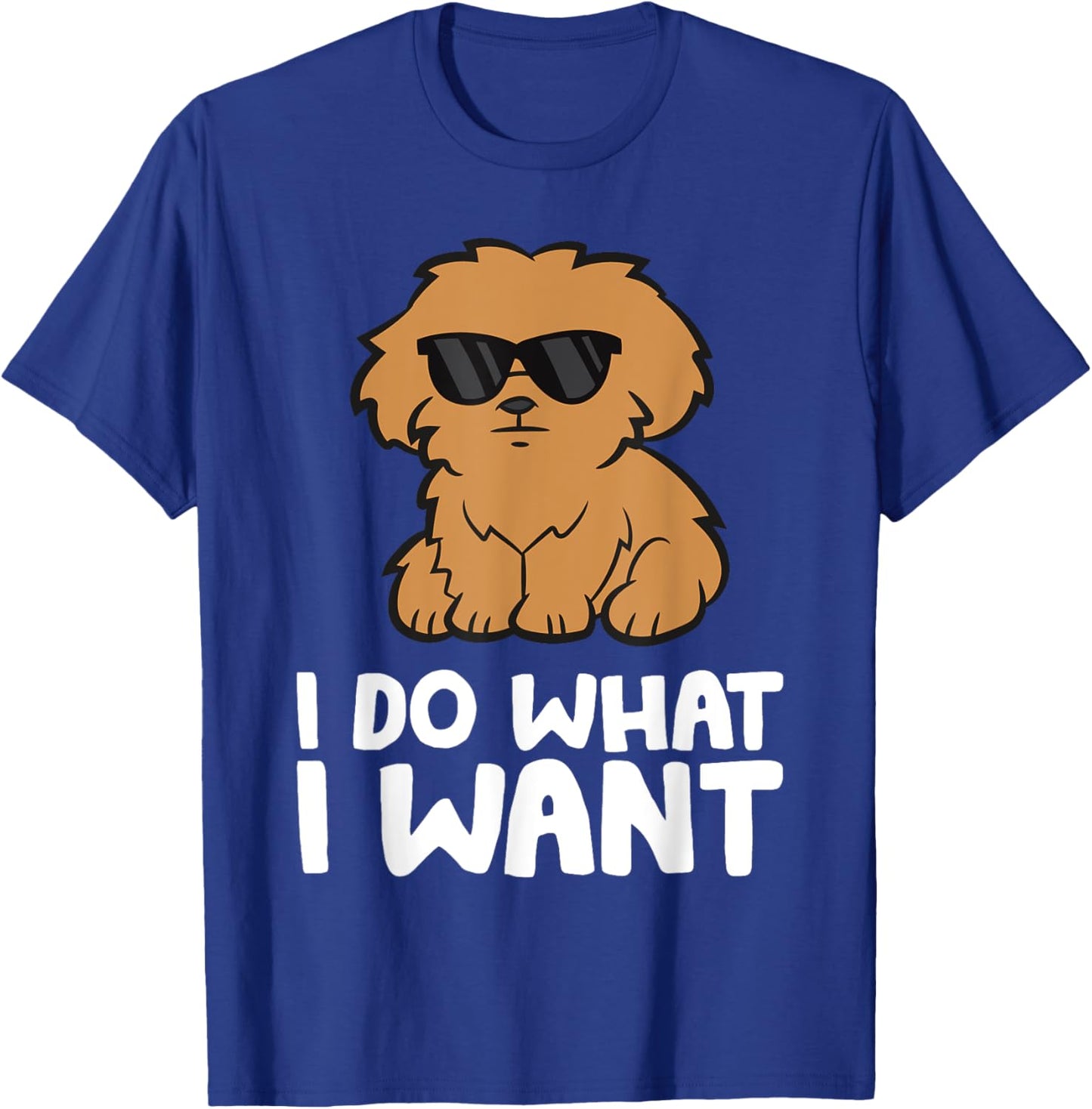 Maltipoo Dog I Do What I Want Funny Maltipoo Men Women Kids T-Shirt - T-Shirt | Royal