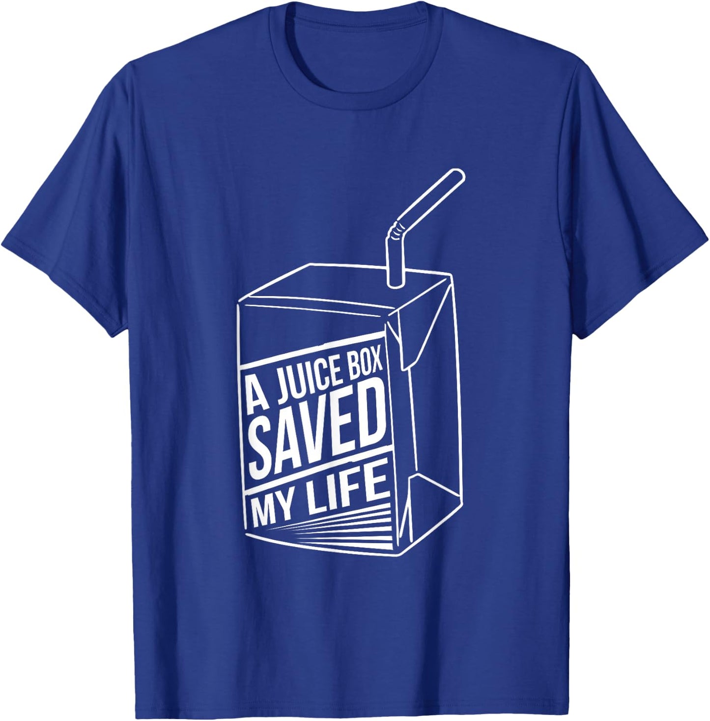 A Juice Box Saved my Life Funny Diabetes T-Shirt - T-Shirt | Royal