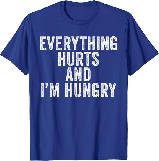 Funny Everything Hurts I'm Hungry Vintage Women's X-Small Black Modern Letter Print Short Sleeve Lightweight Classic Fit Everything Hurts I'm Hungry Funny Running Marathon Runner T-Shirt - T-Shirt | Royal