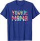 Yorkie Mama Shirt Women Dog Lover Mothers Day T-Shirt - T-Shirt | Royal