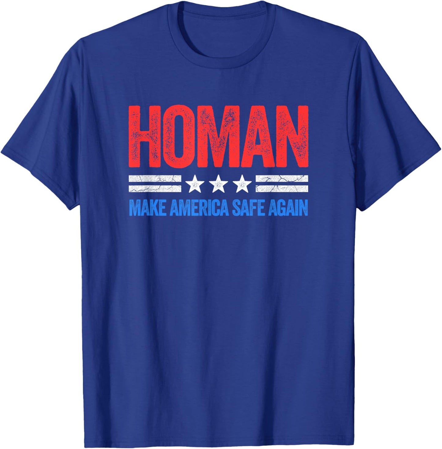 Vintage Style USA Make America Safe Again Tom Homan Funny US Patriotic Party T-Shirt - T-Shirt | Royal