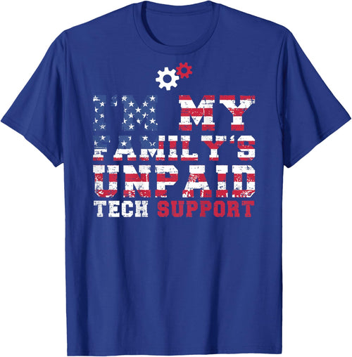 Funny Computer Tech, I'm my family's unpaid tech support