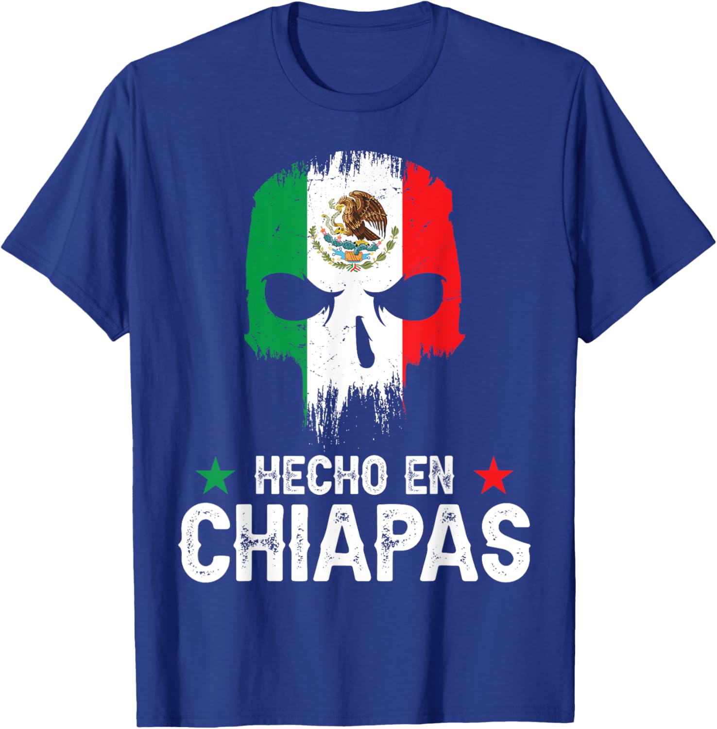 Hecho en Chiapas Mexico - Mexican Flag - Chiapas T-Shirt - T-Shirt | Royal