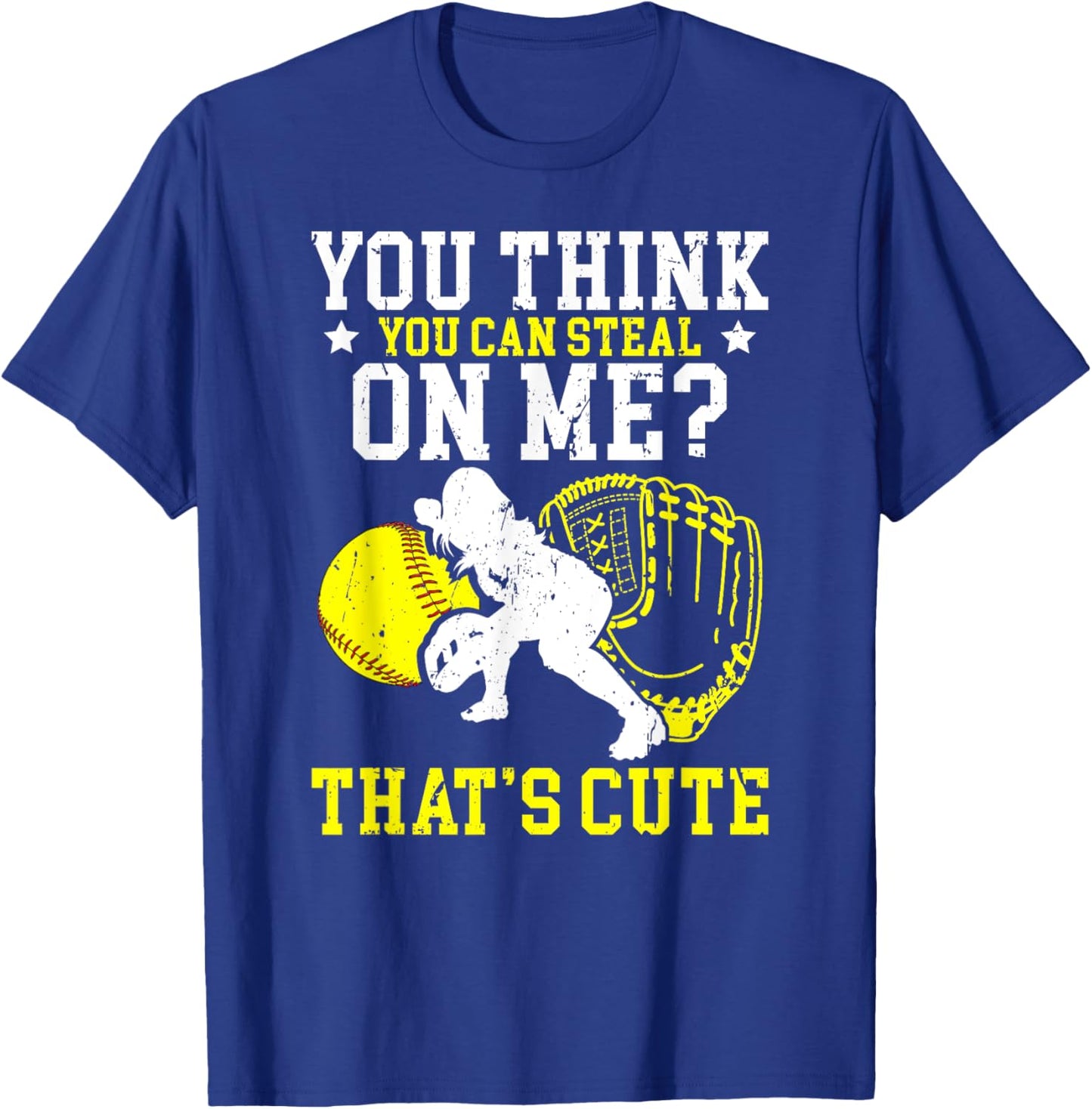 Softball Catcher Funny Girls Softball Catcher Softball T-Shirt - T-Shirt | Royal