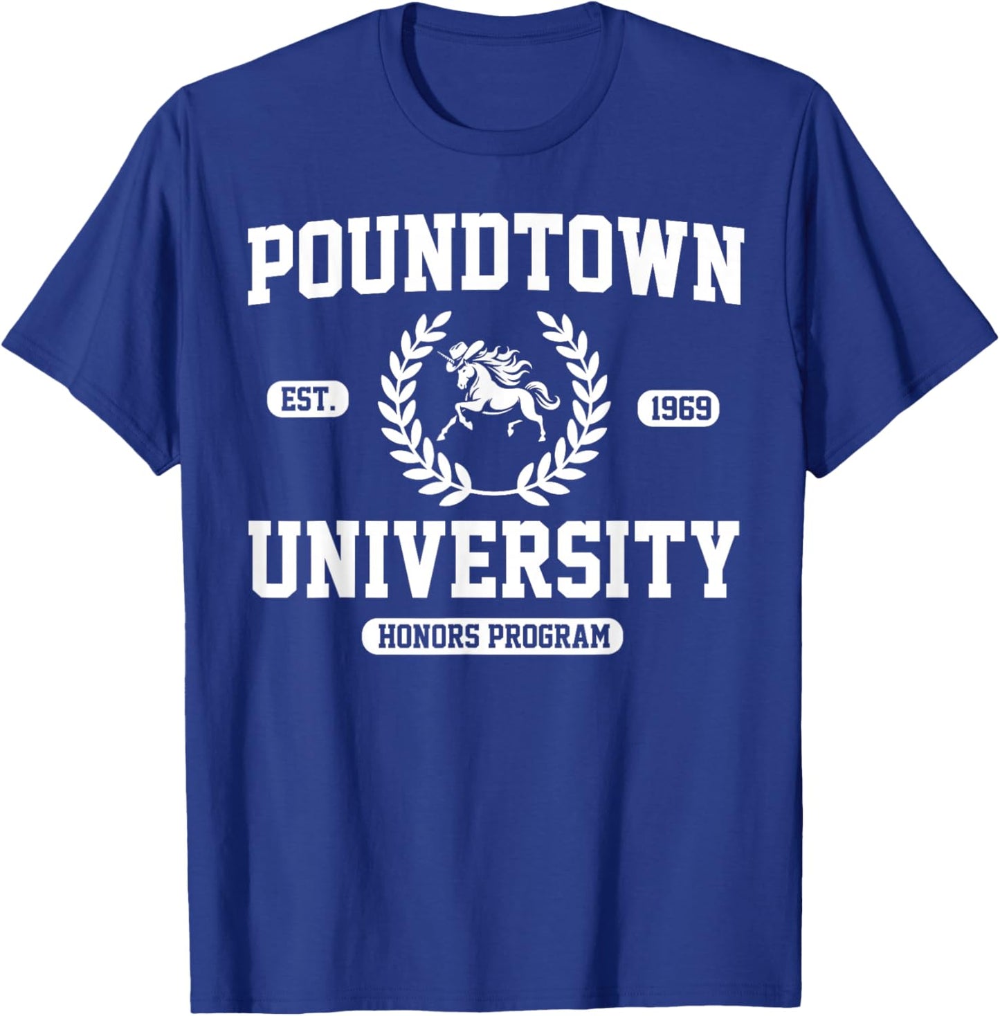 Gym Humor Poundtown University Honor Roll T-Shirt - T-Shirt | Royal