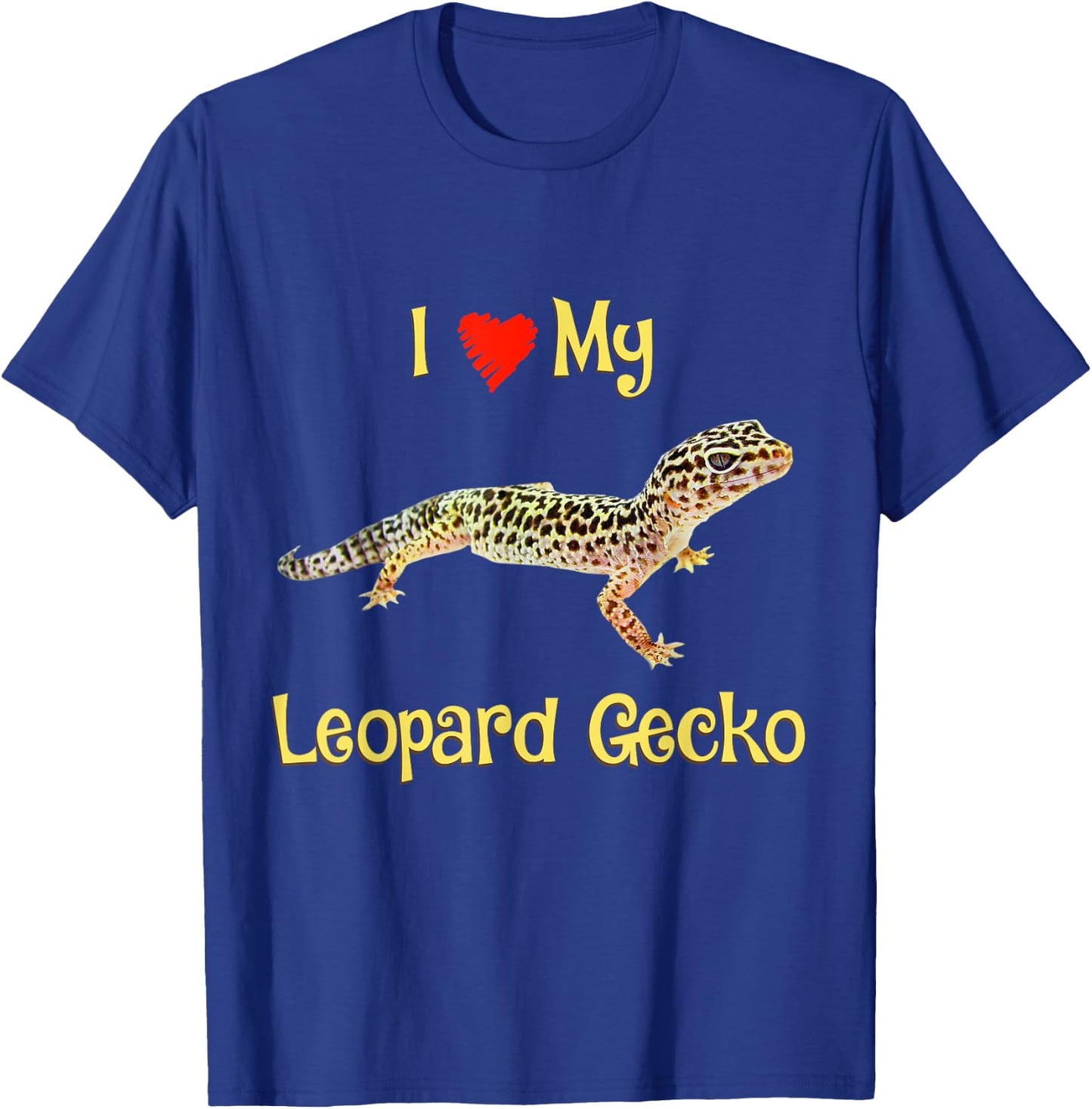 I love my Leopard gecko, Girls boys Adults gift T-Shirt - T-Shirt | Royal
