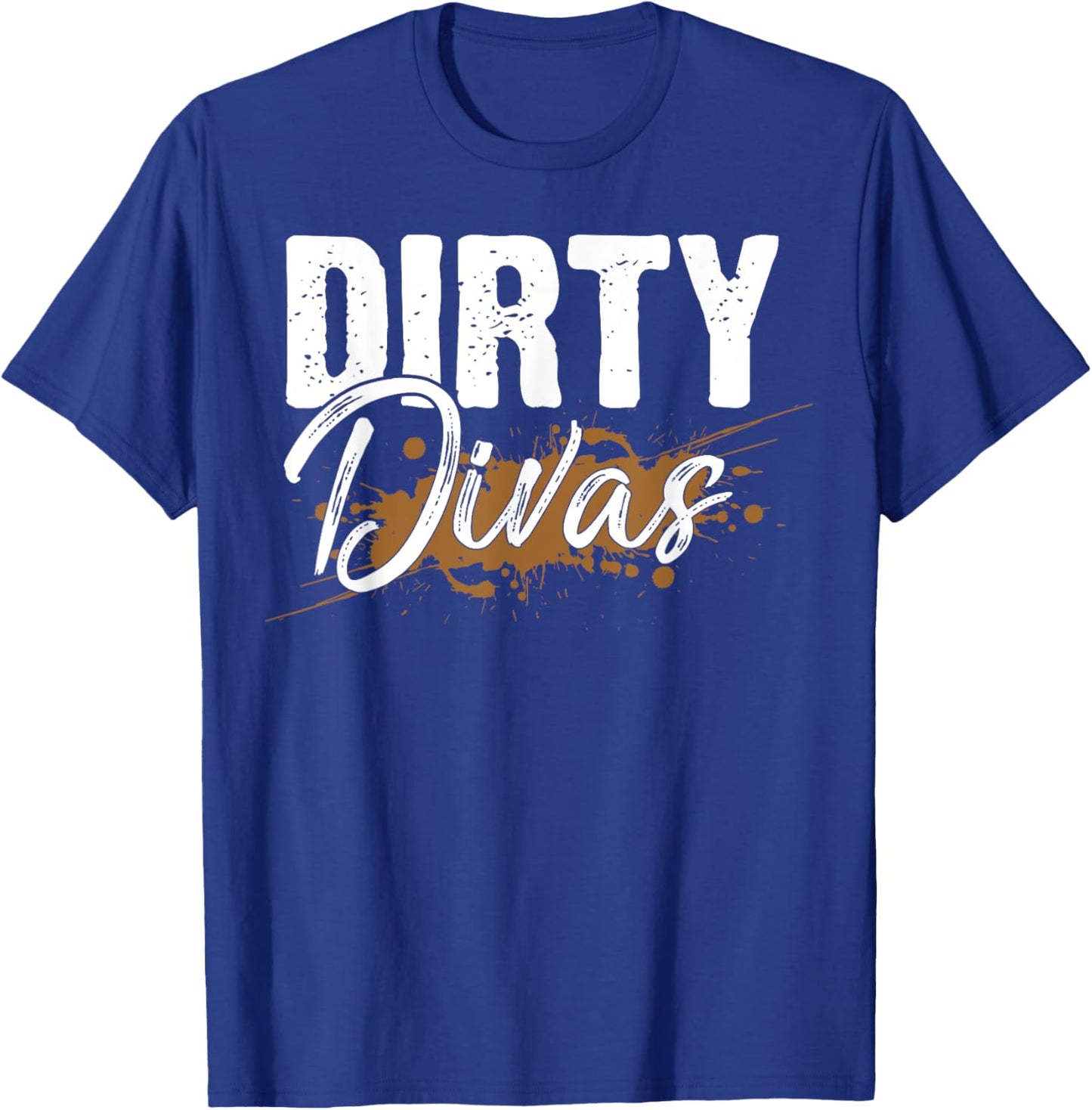 Dirty Divas Mud Run Team Marathon Runner Schlamm T-Shirt - T-Shirt | Royal