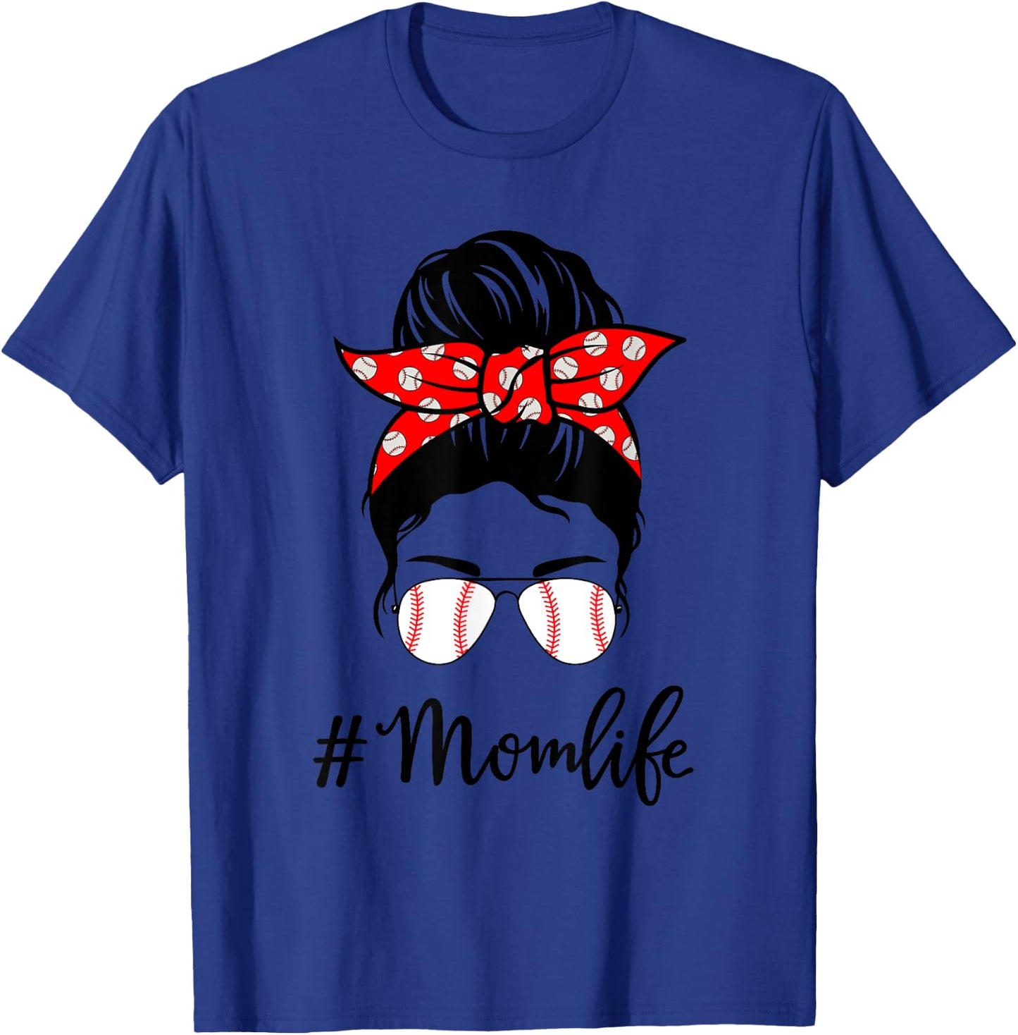 Baseball Mom Life Messy Bun Sunglasses Women Mothers Day T-Shirt - T-Shirt | Royal