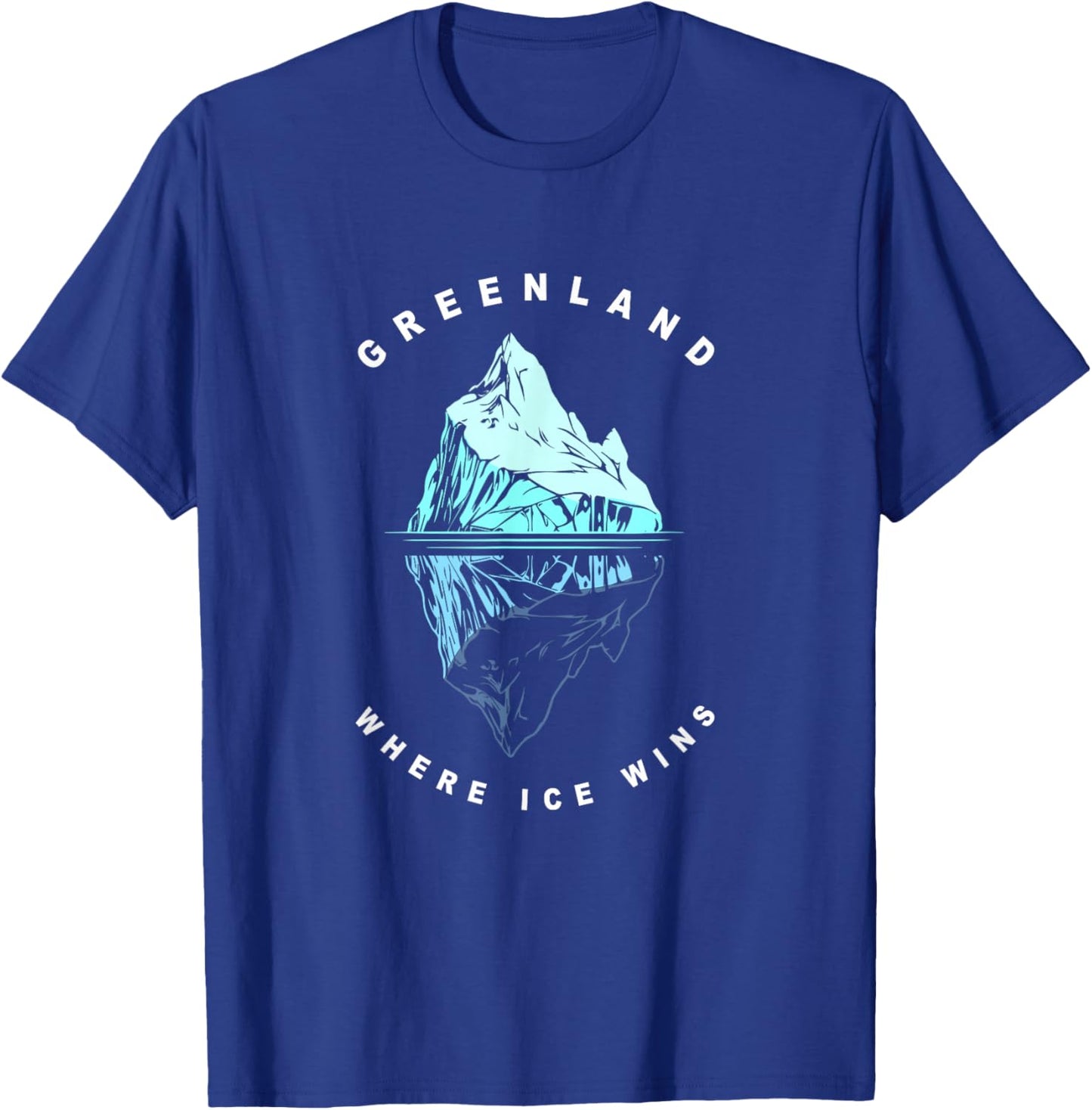 Greenland Heritage Where Ice Wins Iceberg Greenlandic T-Shirt - T-Shirt | Royal