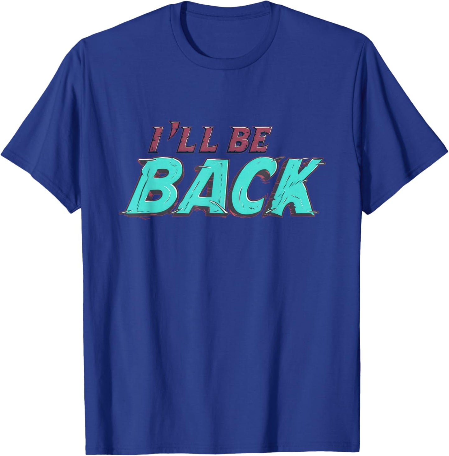 I'll be back Logo Costume T-Shirt - T-Shirt | Royal