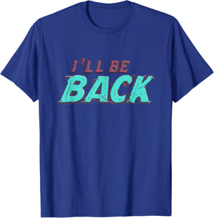 I'll be back Logo Costume T-Shirt - T-Shirt | Royal