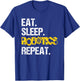 Robotics Eat Sleep Repeat Machine Engineer Robots T-Shirt - T-Shirt | Royal