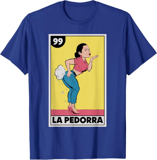 La Pedorra Lottery Card Mexican Mom Hispanic Mom Nalgona Pun T-Shirt - T-Shirt | Royal